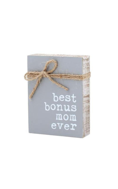 *Best Bonus Mom Ever Block Sign-Collins Painting & Design-Sandy's Secret Wednesdays Unique Boutique