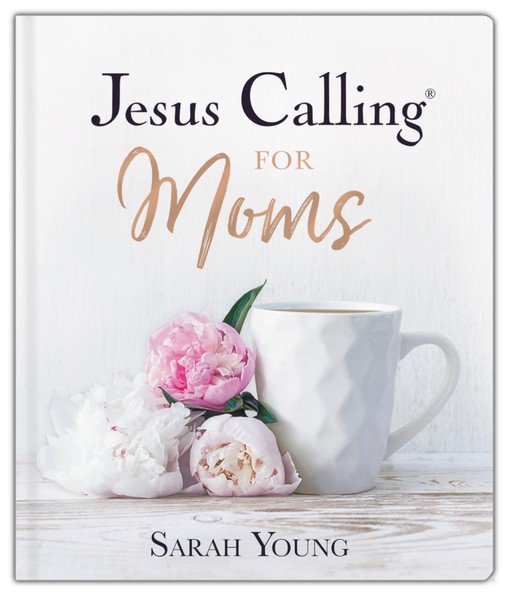 Jesus Calling® For Moms