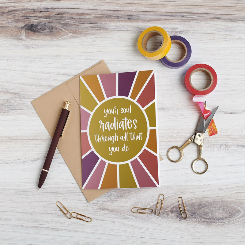 Your Soul Radiates Through Greeting Card