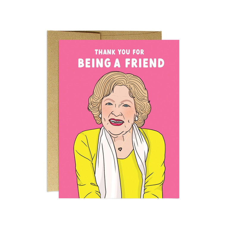Thank you for Being a Friend Card