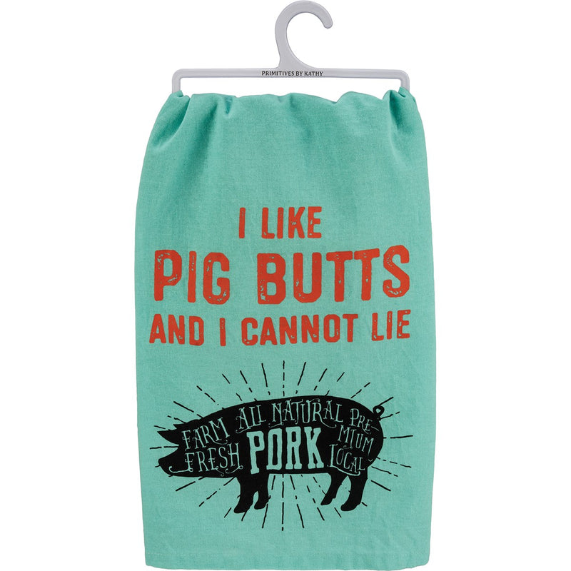 I Like Pig Butts (And I Cannot Lie) Dish Towel