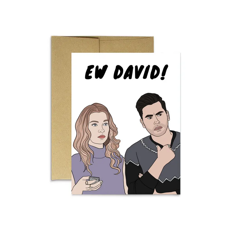 Ew David! Card