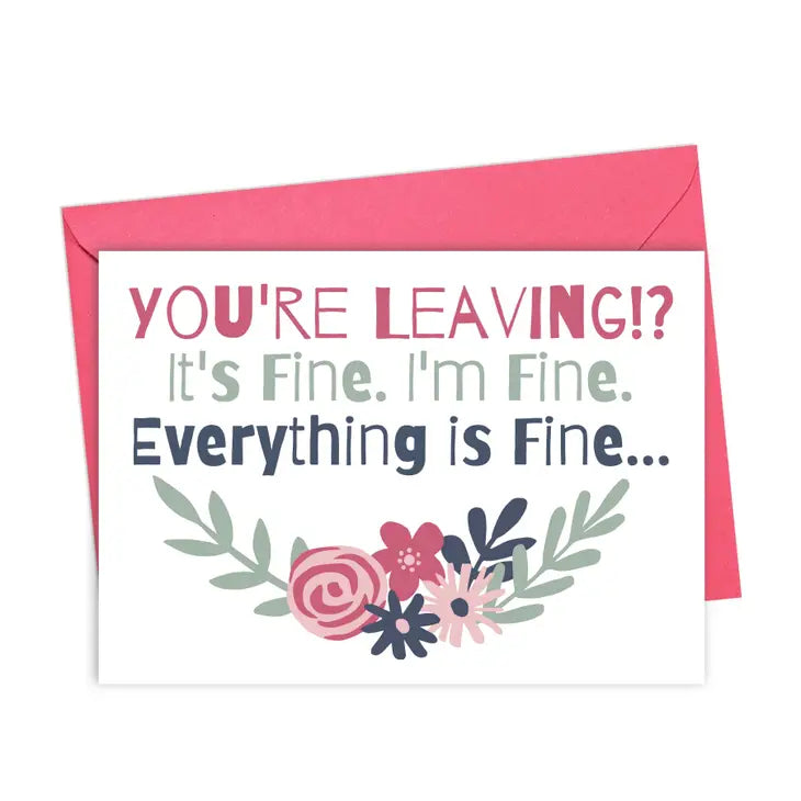 Everything Is Fine Card